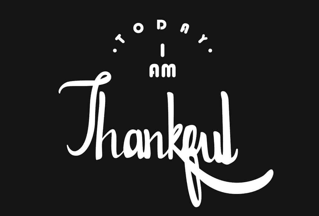 "Today I am Thankful"